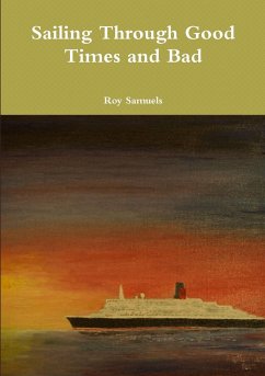 Sailing Through Good Times and Bad - Samuels, Roy