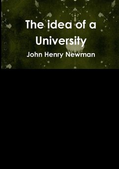 The idea of a University - Newman, John Henry