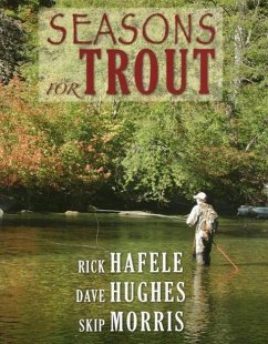 Seasons for Trout - Hafele, Rick; Hughes, Dave; Morris, Skip