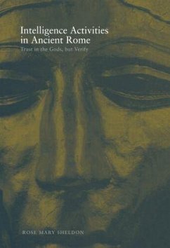 Intelligence Activities in Ancient Rome - Sheldon, Rose Mary