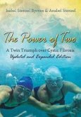 The Power of Two: A Twin Triumph Over Cystic Fibrosis, Updated and Expanded Edition Volume 1