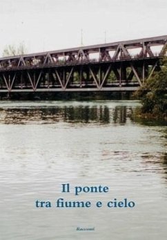 Il ponte tra fiume e cielo - Scrittori, Unitre