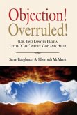 Objection! Overruled! (Or, Two Lawyers Have a Little "Chat" about God and Hell)