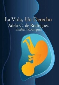 La Vida, Un Derecho - De Rodriguez, Adela C.