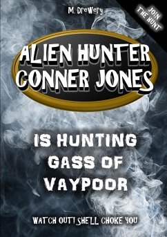 Alien Hunter Conner Jones - Gass of Vaypoor - Drewery, M.