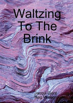 Waltzing To The Brink - Gent, Jacqui; Walsgrove, Reg