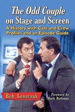 The Odd Couple on Stage and Screen - Leszczak, Bob