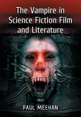 The Vampire in Science Fiction Film and Literature