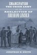 Emancipation, the Union Army, and the... - Bild 1