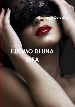 L'UOMO DI UNA SERA - Catastini, Samanta