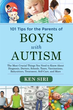 101 Tips for the Parents of Boys with Autism - Siri, Ken