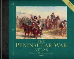 The Peninsular War Atlas (Revised) - Lipscombe, Colonel Nick