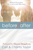 Before & After: Biblical Principles for a Successful Marriage