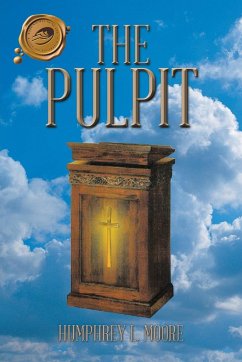 The Pulpit - Moore, Humphrey L.