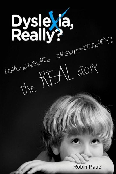 Dyslexia, Really? Dyslexia, Really?