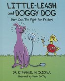 Little-Leash and Doggy-Dog: Part One: The Fight for Freedom!