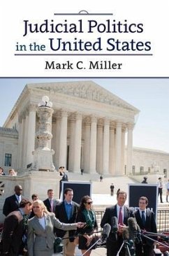 Judicial Politics in the United States - Miller, Mark C