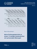 Aktive Strömungskontrolle an einem 1.5 stufigen Axialverdichter mit variierendem Rotorspalt Aktive Strömungskontrolle an einem 1.5 stufigen Axialverdichter mit variierendem Rotorspalt