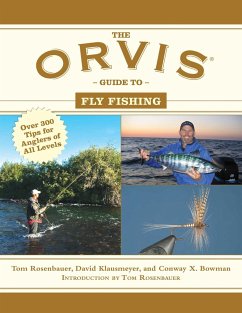 The Orvis Guide to Fly Fishing - Rosenbauer, Tom; Klausmeyer, David; Bowman, Conway X