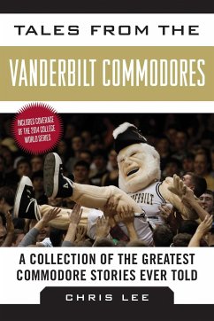 Tales from the Vanderbilt Commodores - Lee, Chris