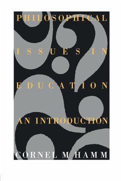 Philosophical Issues In Education - Hamm, Cornel M