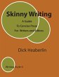 Skinny Writing: A Guide to Concise... - Bild 1