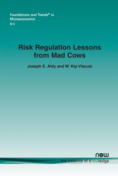 Risk Regulation Lessons from Mad Cows - Aldy, Joseph E.; Viscusi, W. Kip