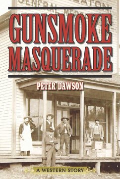 Gunsmoke Masquerade - Dawson, Peter