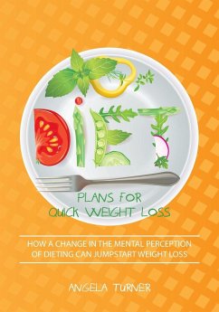 Diet Plans for Quick Weight Loss - Turner, Angela
