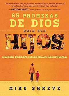 65 Promesas de Dios Para Sus Hijos / 65 Promises from God for Your Child - Shreve, Mike