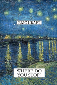 Where Do You Stop? (trade paperback) - Kraft, Eric