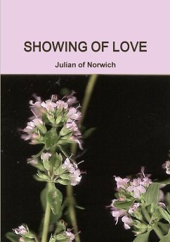 SHOWING OF LOVE - Norwich, Julian Of