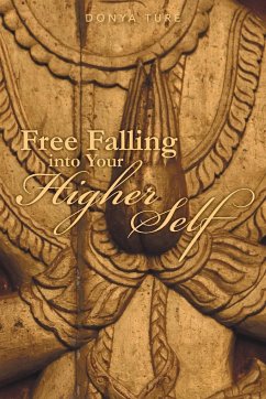 Free Falling Into Your Higher Self - Ture, Donya