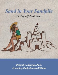 Sand in Your Sandpile - Kearney Ph. D., Deborah A.