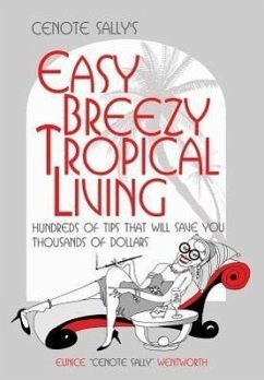 Cenote Sally's Easy, Breezy Tropical Living - Wentworth, Eunice Cenote Sally