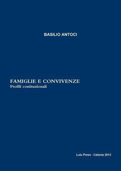 Famiglie e convivenze. Profili costituzionali. - Antoci, Basilio