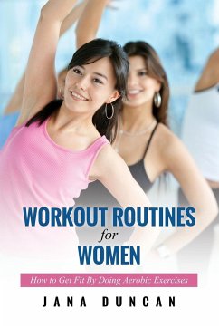 Workout Routines for Women - Duncan, Jana