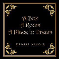 A Box A Room A Place to Dream - Samyn, Denise