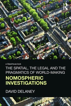 The Spatial, the Legal and the Pragmatics of World-Making - Delaney, David