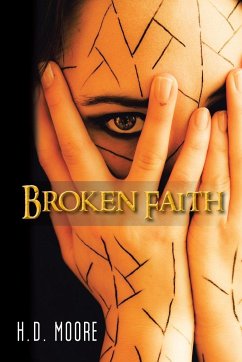 Broken Faith - Moore, H. D.