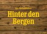 Hinter den Bergen - Bild 1