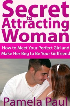 Secret to Attracting Woman - Paul, Pamela