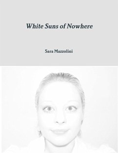 White Suns of Nowhere - Mazzolini, Sara