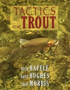 Tactics for Trout - Hafele, Rick; Hughes, Dave; Morris, Skip