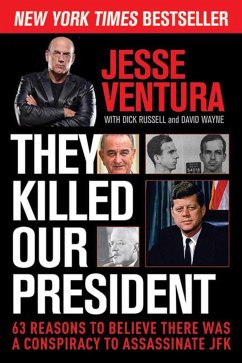 They Killed Our President - Ventura, Jesse