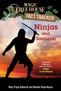 Ninjas and Samurai - Osborne, Mary Pope; Boyce, Natalie Pope