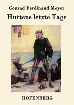 Huttens letzte Tage - Conrad Ferdinand Meyer