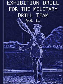 Exhibition Drill For The Military Drill Team, Vol. II - Marshall, John