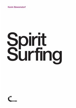 Spirit Surfing - Bewersdorf, Kevin