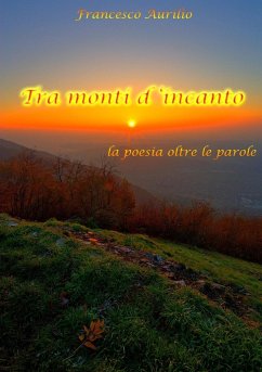 Tra monti d'incanto - Aurilio, Francesco